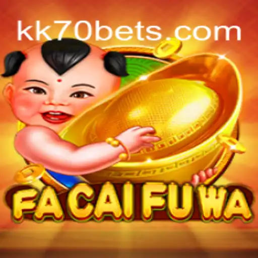 Explorando o Mundo de FaCaiFuWa: Uma Nova Jornada em KK70.COM